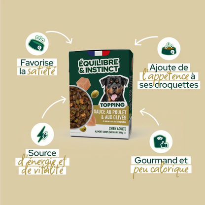 Sachet Topping sauce au poulet et olives Équilibre & Instinct pour chien adulte soulignant ses bienfaits nutritionnels.